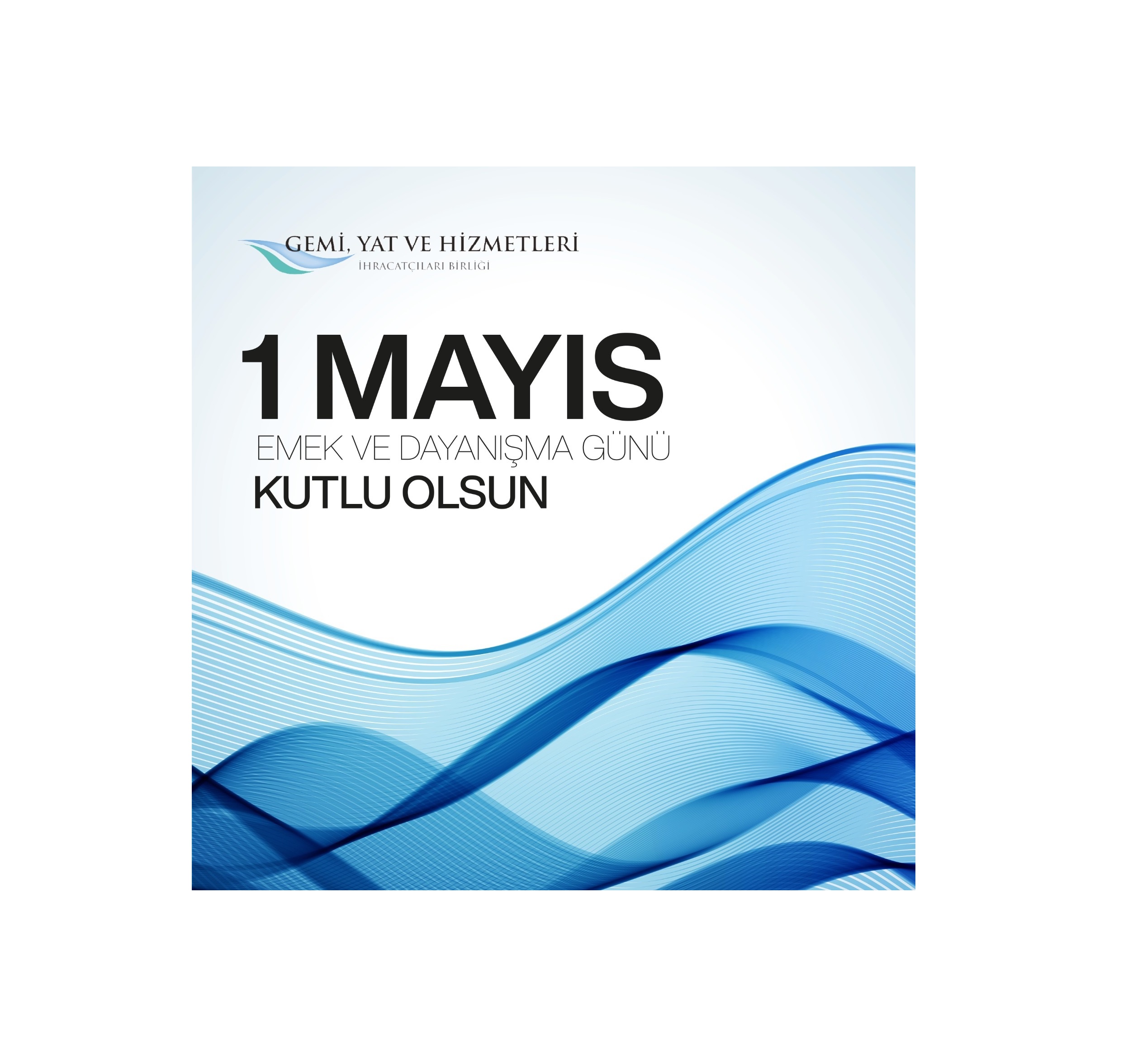 1 Mayıs Emek ve Dayanışma Günü Kutlu Olsun